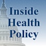 Inside Health Policy